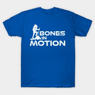 Bones in Motion T-Shirt